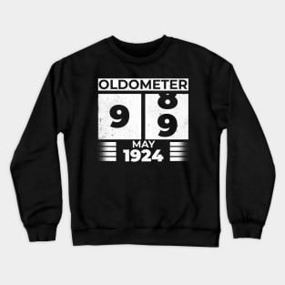 Oldometer 99 Years Old Born In May 1924 Crewneck Sweatshirt